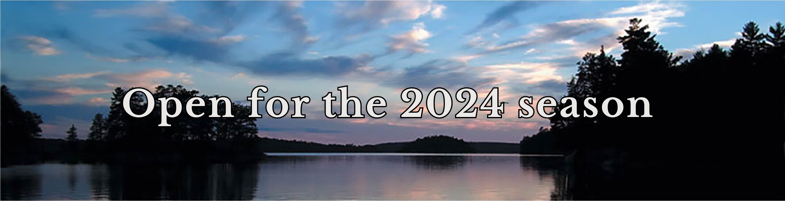 Open For The 2024 Season 